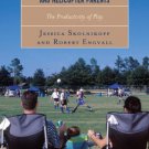 Ebook 978-1442229792 Young Athletes, Couch Potatoes, and Helicopter Parents: The Productivity of