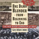Ebook 978-0842029377 One Damn Blunder from Beginning to End: The Red River Campaign of 1864 (The
