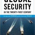Ebook 978-1442248014 Global Security in the Twenty-First Century: The Quest for Power and the Sea