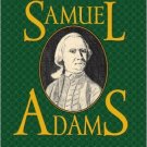 Ebook 978-0742521148 Samuel Adams: America's Revolutionary Politician (American Profiles)