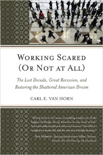 Ebook 978-1442219656 Working Scared (Or Not at All): The Lost Decade, Great Recession, and Restor