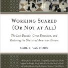 Ebook 978-1442219656 Working Scared (Or Not at All): The Lost Decade, Great Recession, and Restor