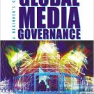 Ebook 978-0742515666 Global Media Governance: A Beginner's Guide (Critical Media Studies: Institu