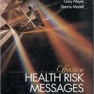 Ebook 978-0761915089 Effective Health Risk Messages: A Step-By-Step Guide