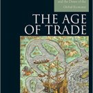 Ebook 978-0742556638 The Age of Trade: The Manila Galleons and the Dawn of the Global Economy (Ex