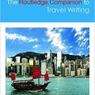 Ebook 978-0415825245 The Routledge Companion to Travel Writing (Routledge Literature Companions)