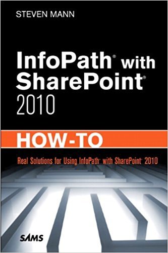 Ebook 978-0672333422 InfoPath with SharePoint 2010 How-To