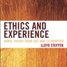 Ebook 978-1442216532 Ethics and Experience: Moral Theory from Just War to Abortion