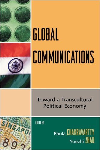 Ebook 978-0742540453 Global Communications: Toward a Transcultural Political Economy (Critical Me