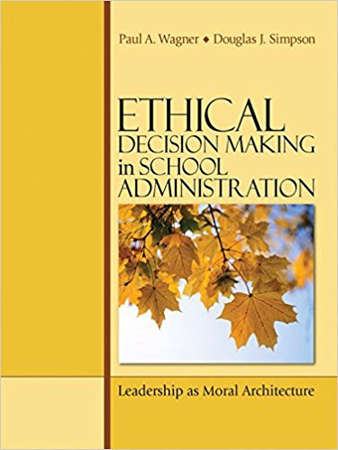 Ebook 978-1412952156 Ethical Decision Making in School Administration: Leadership as Moral Archit