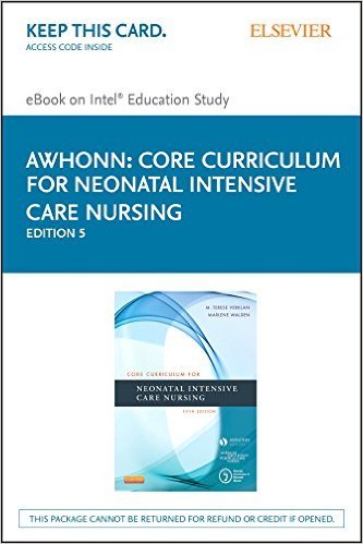 Ebook 978-0323225908 Core Curriculum for Neonatal Intensive Care Nursing (Core Curriculum for Neo