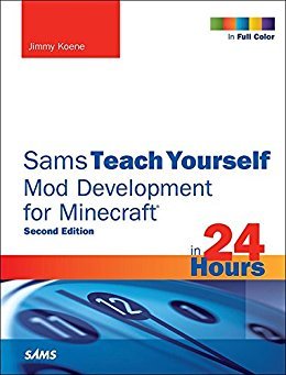 Ebook 978-0672337635 Sams Teach Yourself Mod Development for Minecraft in 24 Hours