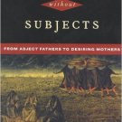 Ebook 978-0847692521 Subjectivity Without Subjects: From Abject Fathers to Desiring Mothers