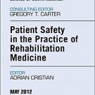 Ebook 978-1455742103 Patient Safety in Rehabilitation Medicine, An Issue of Physical Medicine and