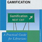 Ebook 978-1442279131 Gamification: A Practical Guide for Librarians (Practical Guides for Librari