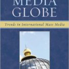 Ebook 978-0742540934 The Media Globe: Trends in International Mass Media