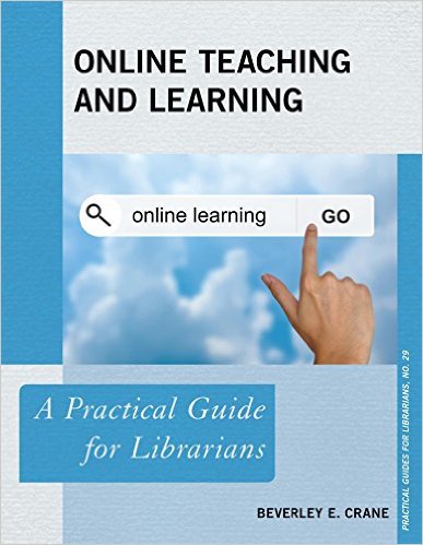 Ebook 978-1442267169 Online Teaching and Learning: A Practical Guide for Librarians (Practical Gu