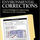 Ebook 978-1506323282 Environmental Corrections: A New Paradigm for Supervising Offenders in the C