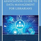 Ebook 978-1442264274 The Medical Library Association Guide to Data Management for Librarians (Med