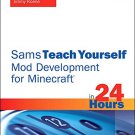 Ebook 978-0672337192 Sams Teach Yourself Mod Development for Minecraft in 24 Hours
