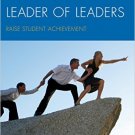 Ebook 978-1475801385 Become a Leader of Leaders: Raise Student Achievement