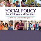 Ebook 978-1483344553 Social Policy for Children and Families: A Risk and Resilience Perspective