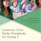 Ebook 978-1475810899 Common Core State Standards for Grade 7: Language Arts Instructional Strateg