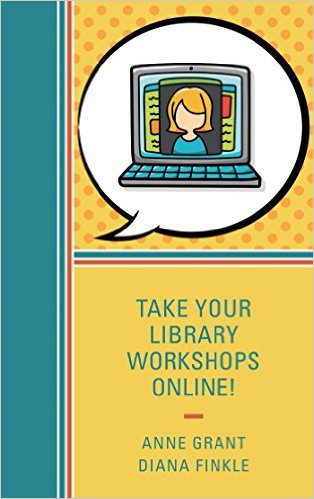 Ebook 978-1442263987 Take Your Library Workshops Online!