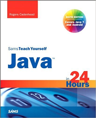 Ebook 978-0672335754 Sams Teach Yourself Java in 24 Hours (Covering Java 7 and Android) (Sams Tea
