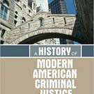 Ebook 978-1412981347 A History of Modern American Criminal Justice