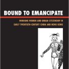 Ebook 978-1442215597 Bound to Emancipate: Working Women and Urban Citizenship in Early Twentieth-