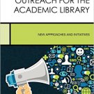 Ebook 978-1442262539 Marketing and Outreach for the Academic Library: New Approaches and Initiati