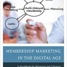 Ebook 978-1442259812 Membership Marketing in the Digital Age: A Handbook for Museums and Librarie