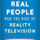 Ebook 978-1442250536 Real People and the Rise of Reality Television