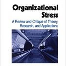 Ebook 978-0761914808 Organizational Stress: A Review and Critique of Theory, Research, and Applic