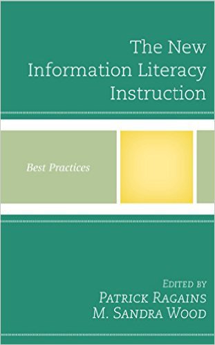 Ebook 978-1442257931 The New Information Literacy Instruction: Best Practices (Best Practices in