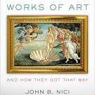 Ebook 978-1442249547 Famous Works of Art—And How They Got That Way