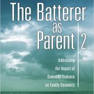 Ebook 978-1412972055 The Batterer as Parent: Addressing the Impact of Domestic Violence on Family