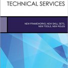 Ebook 978-1442257894 Rethinking Technical Services: New Frameworks, New Skill Sets, New Tools, Ne