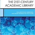 Ebook 978-1442255395 Partnerships and New Roles in the 21st-Century Academic Library: Collaborati