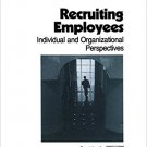 Ebook 978-0761909439 Recruiting Employees: Individual and Organizational Perspectives (Foundation