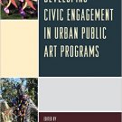 Ebook 978-1442257283 Developing Civic Engagement in Urban Public Art Programs
