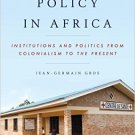 Ebook 978-1442235342 Healthcare Policy in Africa: Institutions and Politics from Colonialism to t