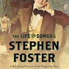 Ebook 978-1442253865 The Life and Songs of Stephen Foster: A Revealing Portrait of the Forgotten