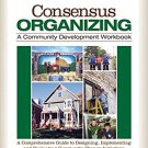 Ebook 978-1412939836 Consensus Organizing:  A Community Development Workbook: A Comprehensive Gui