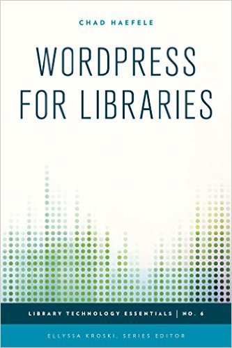 Ebook 978-1442253056 WordPress for Libraries (Library Technology Essentials)