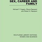 Ebook 978-1138243033 Sex, Career and Family: Volume 6 (Routledge Library Editions: Women and Busi