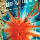 Ebook 978-1442253513 Terrorism Unjustified: The Use and Misuse of Political Violence
