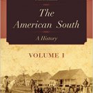 Ebook 978-0742560956 The American South: A History: Volume 1