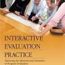 Ebook 978-0761926733 Interactive Evaluation Practice: Mastering the Interpersonal Dynamics of Pro